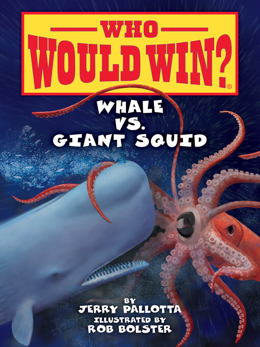 Title details for Whale vs. Giant Squid by Jerry Pallotta - Available